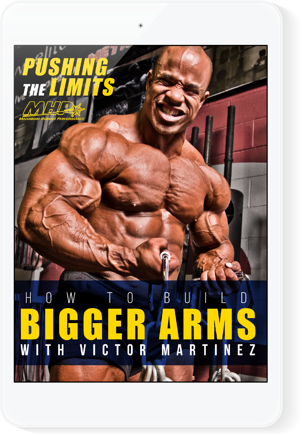 Victor Martinez How To Build Bigger Arms E-Book